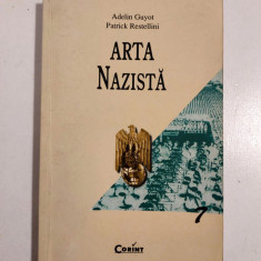 Arta nazista. O arta de propaganda – Adelin Guyot, Patrick Restellini