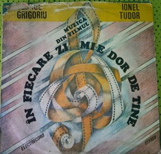 Disc Vinil George Grigoriu, Ionel Tudor - Muzică Din Filmul &Icirc;n Fiecare Zi Mi-e Dor De Tine-Electrecord-EDE 03451