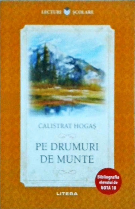 Calistrat Hogas - Pe drumuri de munte