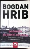 PATIMILE DOAMNEI MINISTRU-BOGDAN HRIB-350236