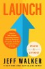 Launch (Updated &amp; Expanded Edition): How to Sell Almost Anything Online, Build a Business You Love, and Live the Life of Your Dreams