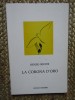 RENZO RICCHI - LA CORONA D ORO, Piovan, 1988, Italiana, Editie Necartonata, 63 Pagini