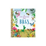 My Little Golden Book about Bugs