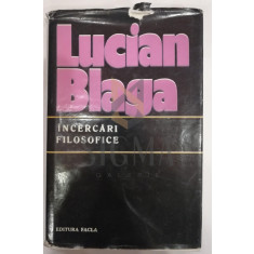 LUCIAN BLAGA - INCERCARI FILOSOFICE