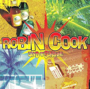 CD Robin Cook &amp;lrm;&amp;ndash; Land Of Sunshine, original foto