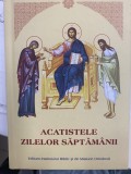Carte de rugaciuni cu acatistele zilelor saptamanii, Parintele DANIEL, 2013 NOUA