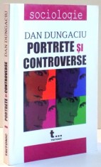 PORTRETE SI CONTROVERSE de DAN DUNGACIU , 2008 foto