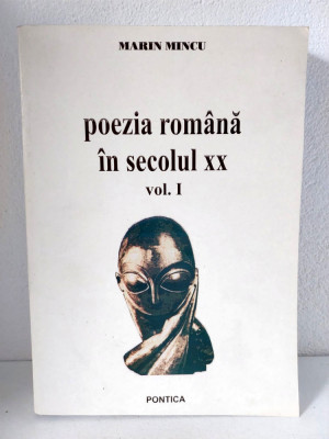 Marin Mincu - Poezia romana actuala (volumul 1), Pontica, 596 pagini foto