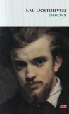 Feodor Mihailovici Dostoievski - Demonii