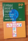 Limbajul secret al copiilor de Lawrence E. Shapiro Psihologie Practica