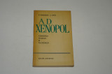 A. D. Xenopol - Conceptia sociala si filozofica - Gogoneata - Ornea