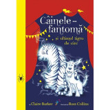 Cainele-fantoma si ultimul tigru de circ volumul 2, Claire Barker
