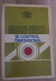 Mașini-unelte și control dimensional - M. Ivan, N. N. Antonescu, C. Dumitraș