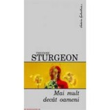 Theodore Sturgeon - Mai mult decat oameni
