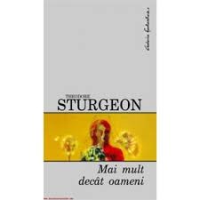 Theodore Sturgeon - Mai mult decat oameni foto