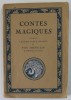 CONTES MAGIQUES par LOUIS LALOY , D &#039;APRES L &#039;ANCIEN TEXTE CHINOIS de P &#039;OU SOUNG - LIN , 1925