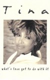Tina Turner - What's Love Got To Do With It, Caseta audio