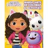 Gabby&#039;s Dollhouse. Marea Carte De Colorat Si Activitati