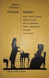 Johann Gottfried Herder - Scrieri. Despre limba si poezie, filosofia istoriei, ideea de umanitate, geniu si educatie, precedate de un jurnal (1973)
