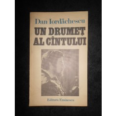 Dan Iordachescu - Un drumet al cantului