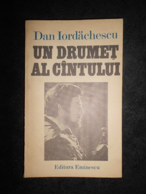 Dan Iordachescu - Un drumet al cantului foto