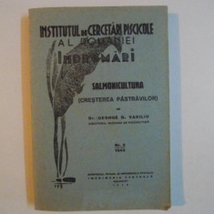 INSTITUTUL DE CERCETARI PISCICOLE AL ROMANIEI , INDRUMARI , SALMONICULTURA ( CRESTEREA PASTRAVILOR ) , NUMARUL 3 de GEORGE D. VASILIU , 1943