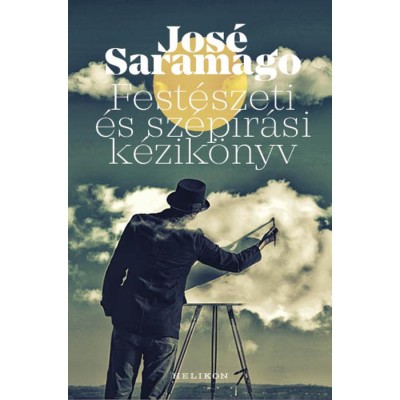 Fest&amp;eacute;szeti &amp;eacute;s sz&amp;eacute;p&amp;iacute;r&amp;aacute;si k&amp;eacute;zik&amp;ouml;nyv - Jos&amp;eacute; Saramago foto