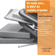 En route vers…le DELF scolaire et junior A2 - Guide du professeur + CD-Rom - Paperback brosat - Jean-Paul Sig, Philippe Liria - Maison des Langues