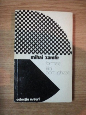FORMELE LIRICII PORTUGHEZE de MIHAI ZAMFIR , 1985 foto