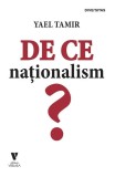 De ce naționalism? - Paperback brosat - Yael Tamir - Vremea