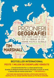 Prizonierii geografiei - Paperback brosat - Tim Marshall - Litera