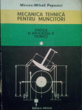 Mircea-Mihail Popovici - Mecanica tehnica pentru muncitori, vol. I (1980)