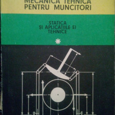 Mircea-Mihail Popovici - Mecanica tehnica pentru muncitori, vol. I (1980)