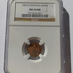 ROMANIA 1Banu 1867 H , gradata NGC - MS 64 RB .Prima moneda romaneasca din bronz