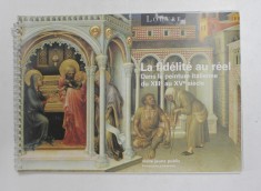 LA FIDELITE AU REEL DANS LA PEINTURE ITALIENNE DU XIII e au XV e SIECLE par MANON POTVIN , 2000 foto