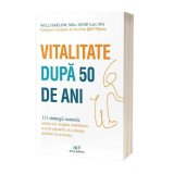Vitalitate după 50 de ani - Paperback brosat - Act și Politon