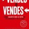 Vendes O Vendes: Como Salirte Con La Tuya En Los Negocios y En La Vida / Sell or Be Sold: How to Get Your Way in Business and in Life