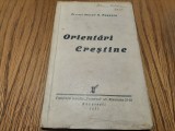 ORIENTARI CRESTINE - Victor N. Popescu - 1937, 180 p., Alta editura