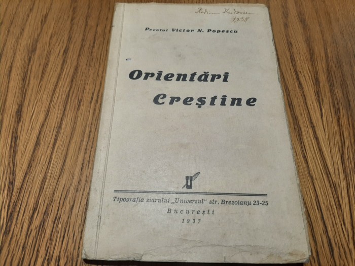 ORIENTARI CRESTINE - Victor N. Popescu - 1937, 180 p.