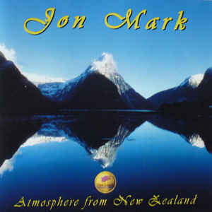 Jon Mark &amp;lrm;&amp;ndash; Atmosphere From New Zealand foto