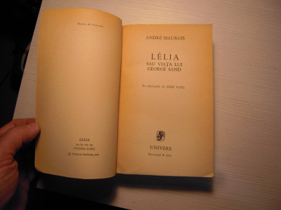 Carte: Lelia sau viata lui George Sand - Andre Maurois, Editura Univers, 1971 foto