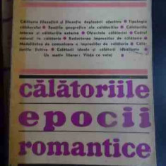 Calatoriile Epocii Romantice - Marian Popa ,546178