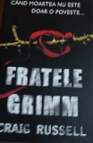 FRATELE GRIMM CRAIG RUSSEL