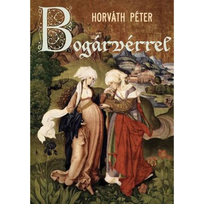 Bog&aacute;rv&eacute;rrel - Horv&aacute;th P&eacute;ter