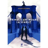 Primul care moare la sfarsit, Adam Silvera