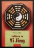 INITIERE in Yi Jing &ndash; Peter E. Miller 218+5 pag, DIVINATIE 2005 Editura Polirom Stare buna conform pozelor