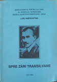SPRE ZARI TRANSILVANE. AUREL VLAICU 1882-1913-LIVIU MARGHITAN