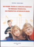UN POSIBIL TRASEU AL EDUCATIEI MUZICALE IN PERIOADA PRENOTATIEI DIN PERSPECTIVA INTERDISCIPLINARA-EUGENIA M-349627
