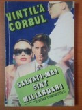 SALVATI - MA ! SUNT MILIARDAR , roman de VINTILA CORBUL , 1993