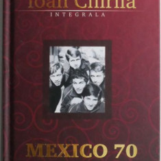 Mexico 70 – Ioan Chirila